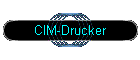 CIM-Drucker